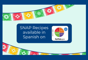 Explore SNAP Recipes in Spanish