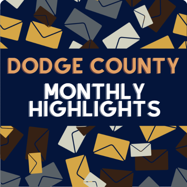 Dodge County Monthly Highlights – June 2025